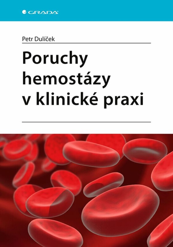 Kniha Poruchy hemostázy v klinické praxi