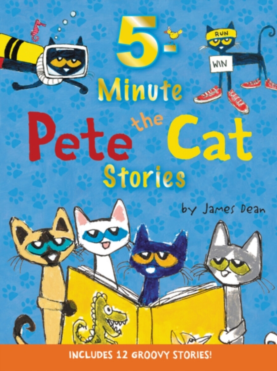 Kniha Pete the Cat: 5-Minute Pete the Cat Stories