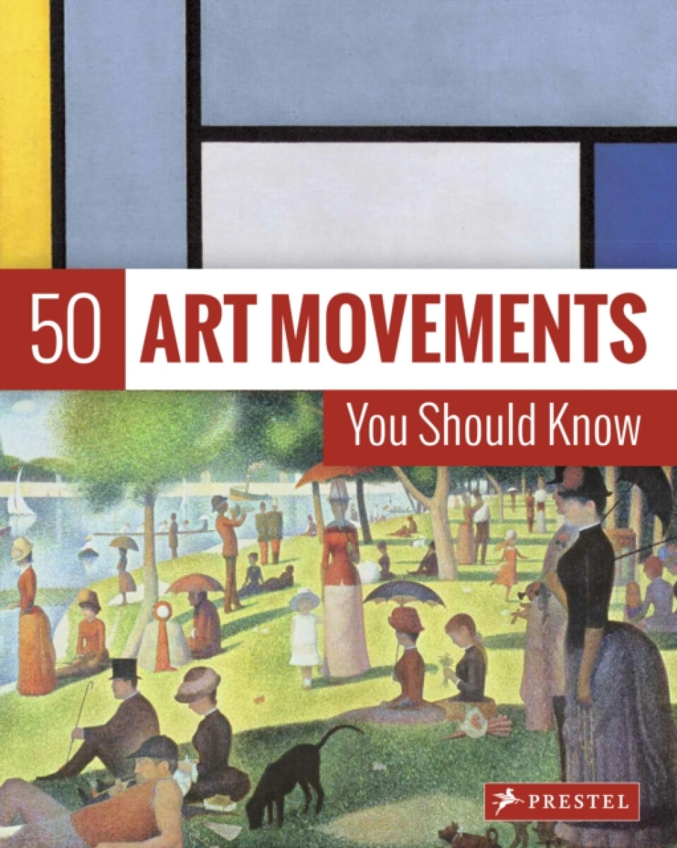 Kniha 50 Art Movements You Should Know