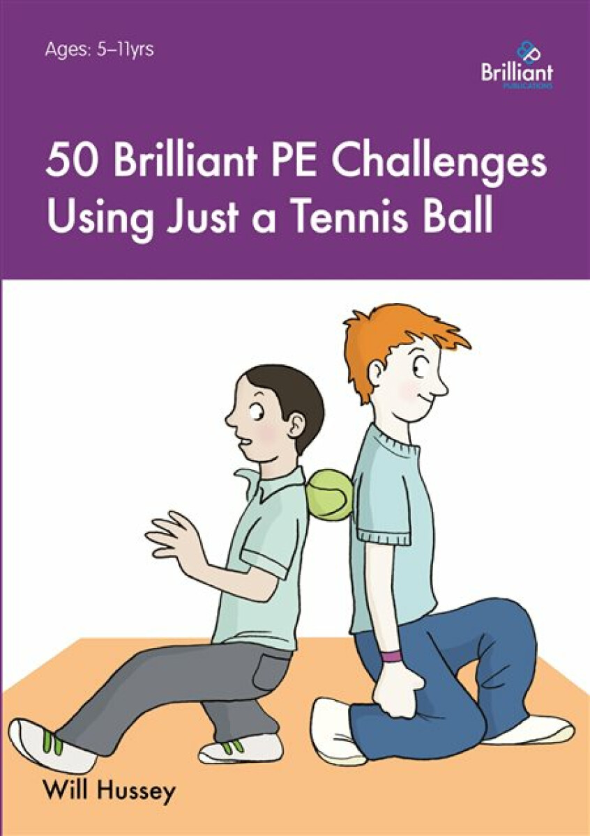 Kniha 50 Brilliant PE Challenges Using Just a Tennis Ball
