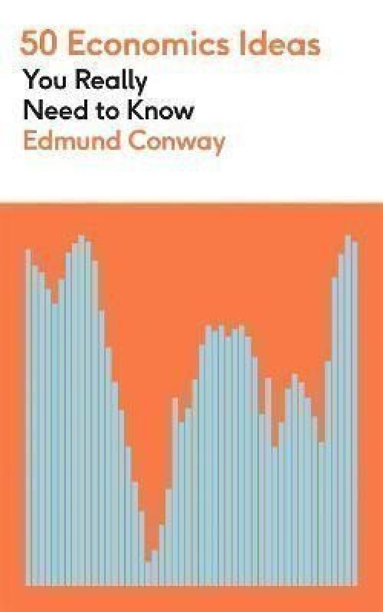 Kniha 50 Economics Ideas You Really Need to Know