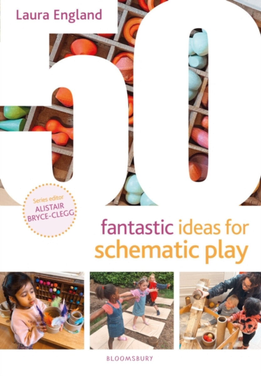 Kniha 50 Fantastic Ideas for Schematic Play