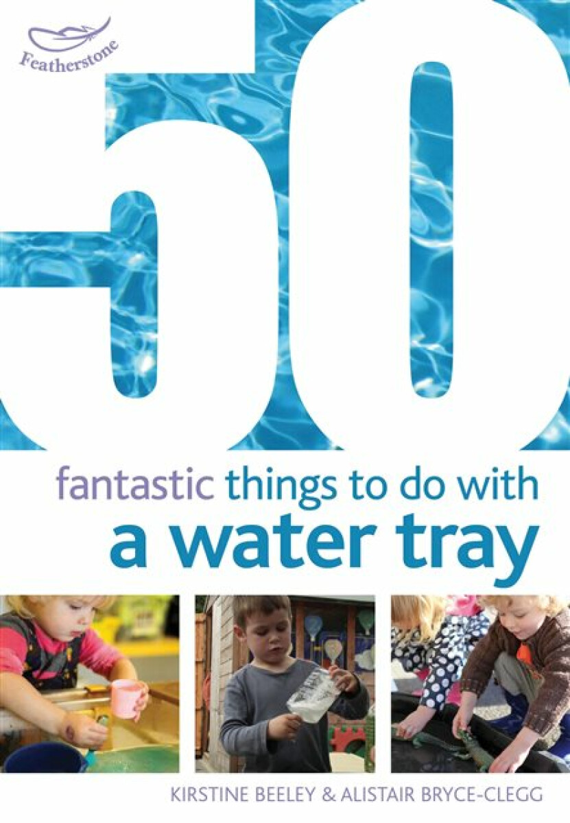 Kniha 50 Fantastic Things to Do with a Water Tray