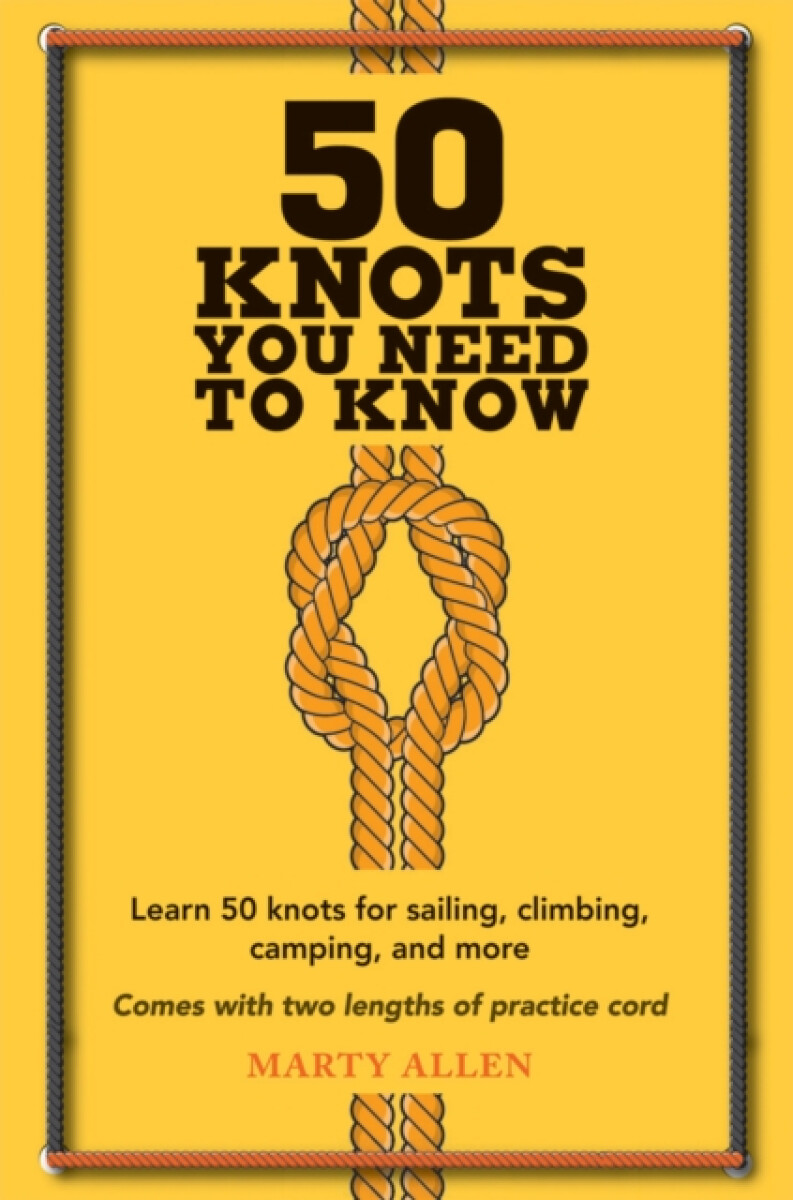 Kniha 50 Knots You Need to Know
