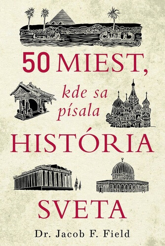 Kniha 50 miest, kde sa písala história sveta