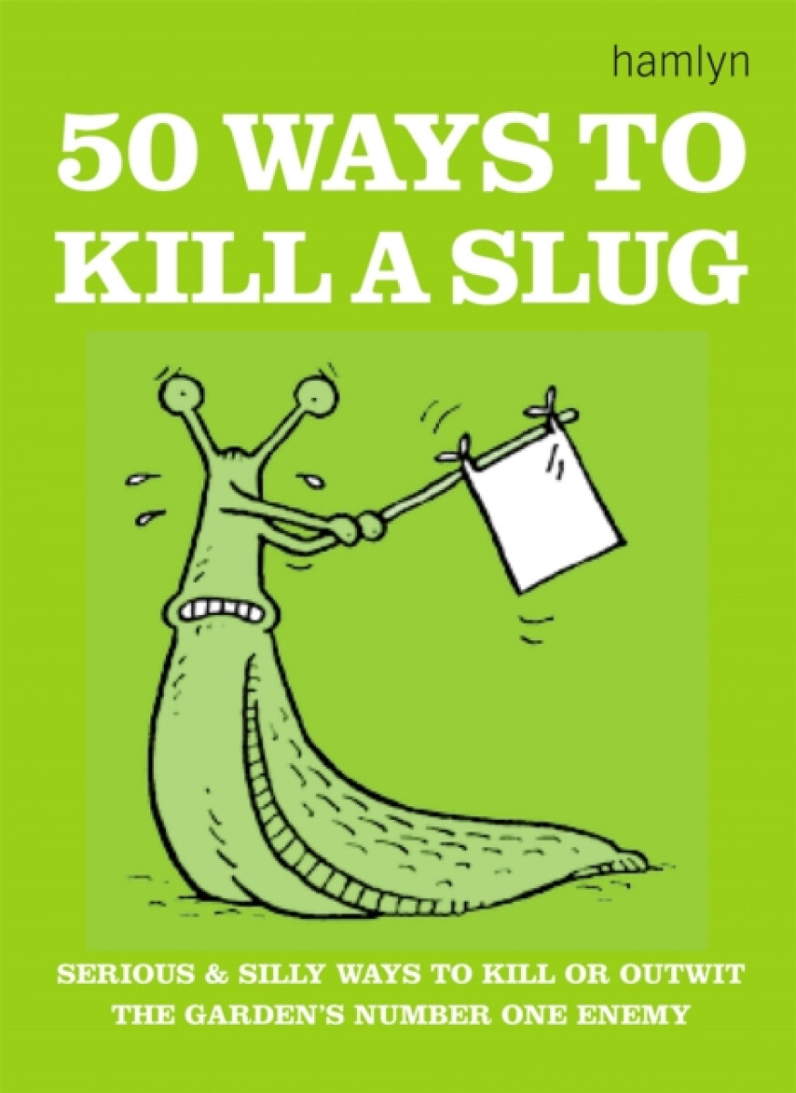 Kniha 50 Ways to Kill a Slug