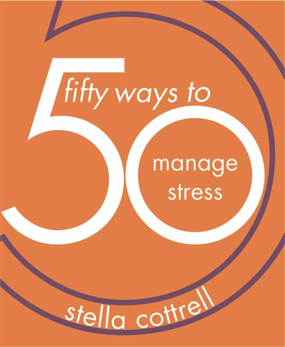 Kniha 50 Ways to Manage Stress