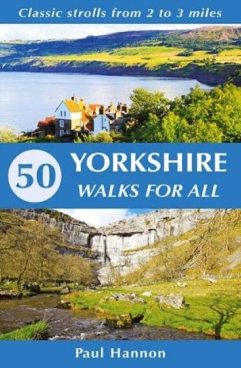 Kniha 50 Yorkshire Walks for All