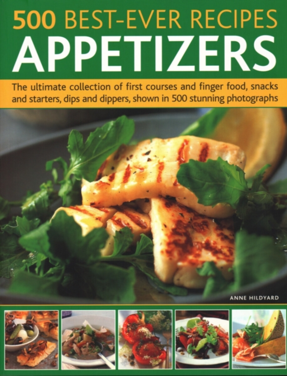 Levně 500 Best-Ever Recipes: Appetizers