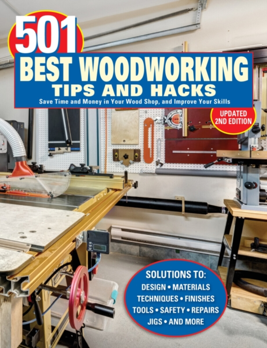 Kniha 501 Best Woodworking Tips and Hacks