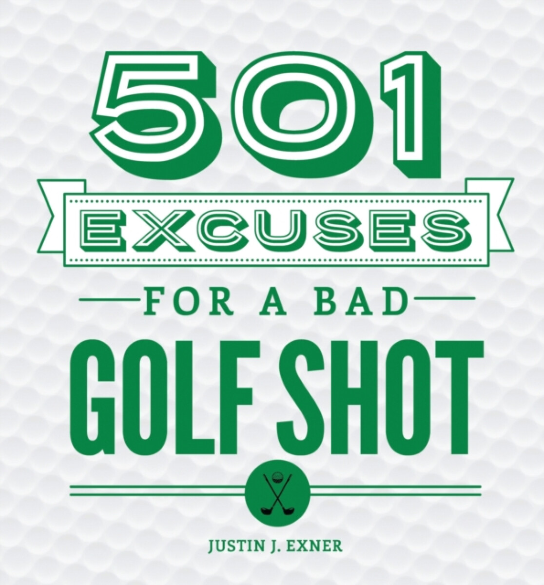 Kniha 501 Excuses for a Bad Golf Shot