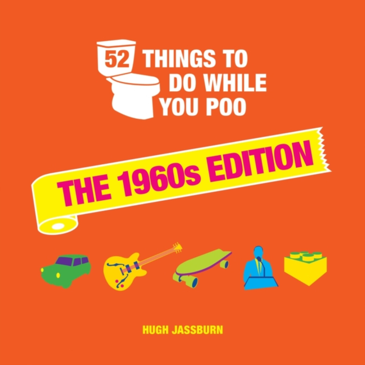 Kniha 52 Things to Do While You Poo