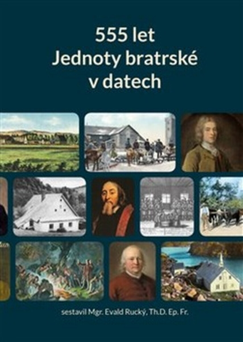 Kniha 555 let Jednoty bratrské v datech (1457-2012)