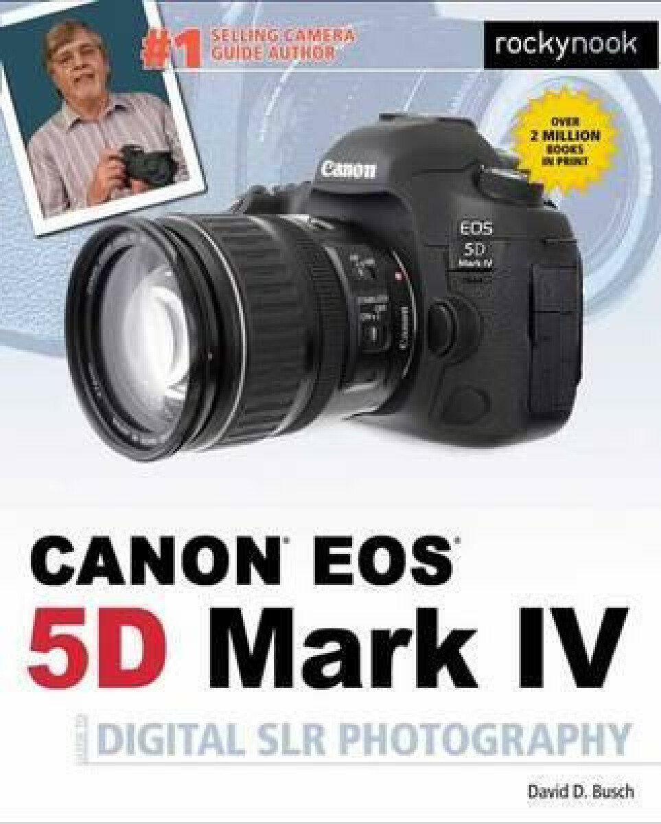 Kniha David Busch's Canon EOS 5D Mark IV Guide to Digital SLR Photography