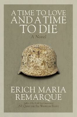 Kniha A Time to Love and a Time to Die: A Novel