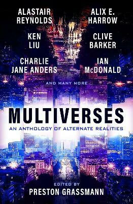Kniha Multiverses: An Anthology of Alternate Realities