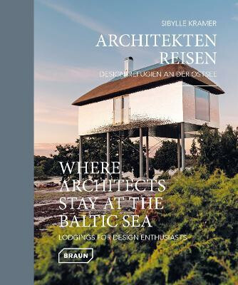 Kniha Where Architects Stay at the Baltic Sea (Bilingual edition)