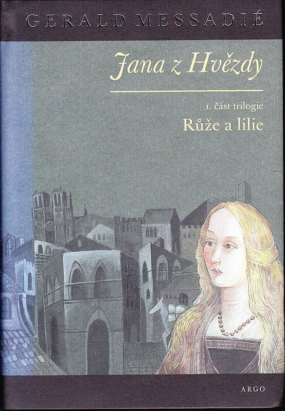 Kniha Jana z Hvězdy: Růže a lilie