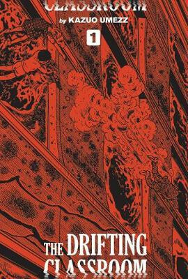 Kniha The Drifting Classroom: Perfect Edition 1