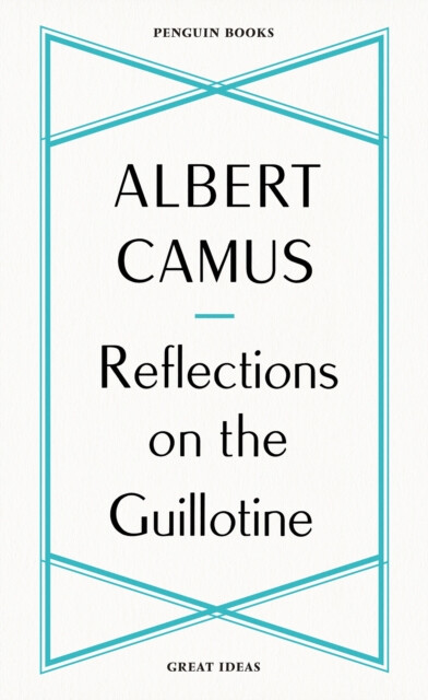 Reflections on the Guillotine - Albert Camus (obrázek 3)