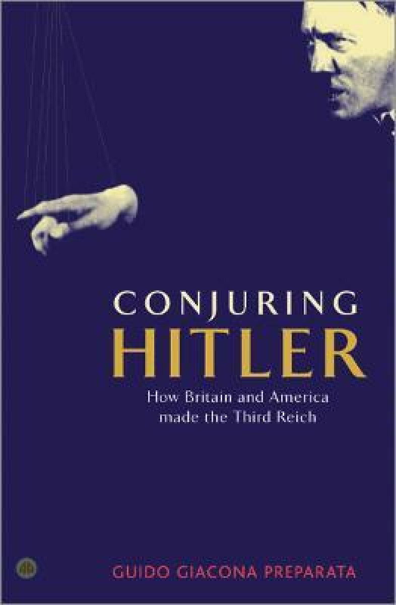 Kniha Conjuring Hitler: How Britain and America Made the Third Reich