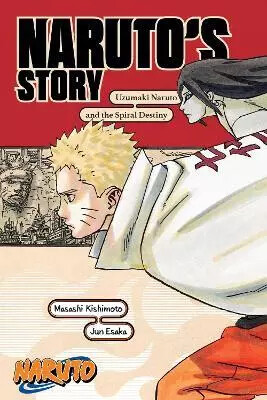 Kniha Naruto: Naruto's Story-Uzumaki Naruto and the Spiral Destiny