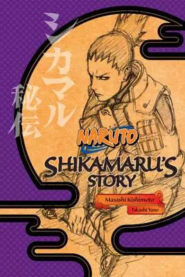 Kniha Naruto: Shikamaru's Story--A Cloud Drifting in the Silent Dark