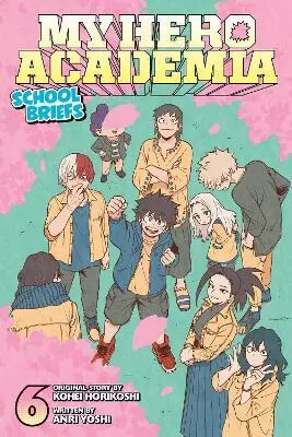 Kniha My Hero Academia: School Briefs, Vol. 6