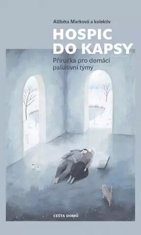 Kniha Hospic do kapsy - Příručka pro domácí paliativní týmy, 4. vydání