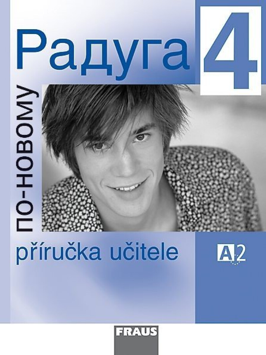 Raduga po-novomu 4 Příručka učitele koupíte na Knihydobrovsky.cz