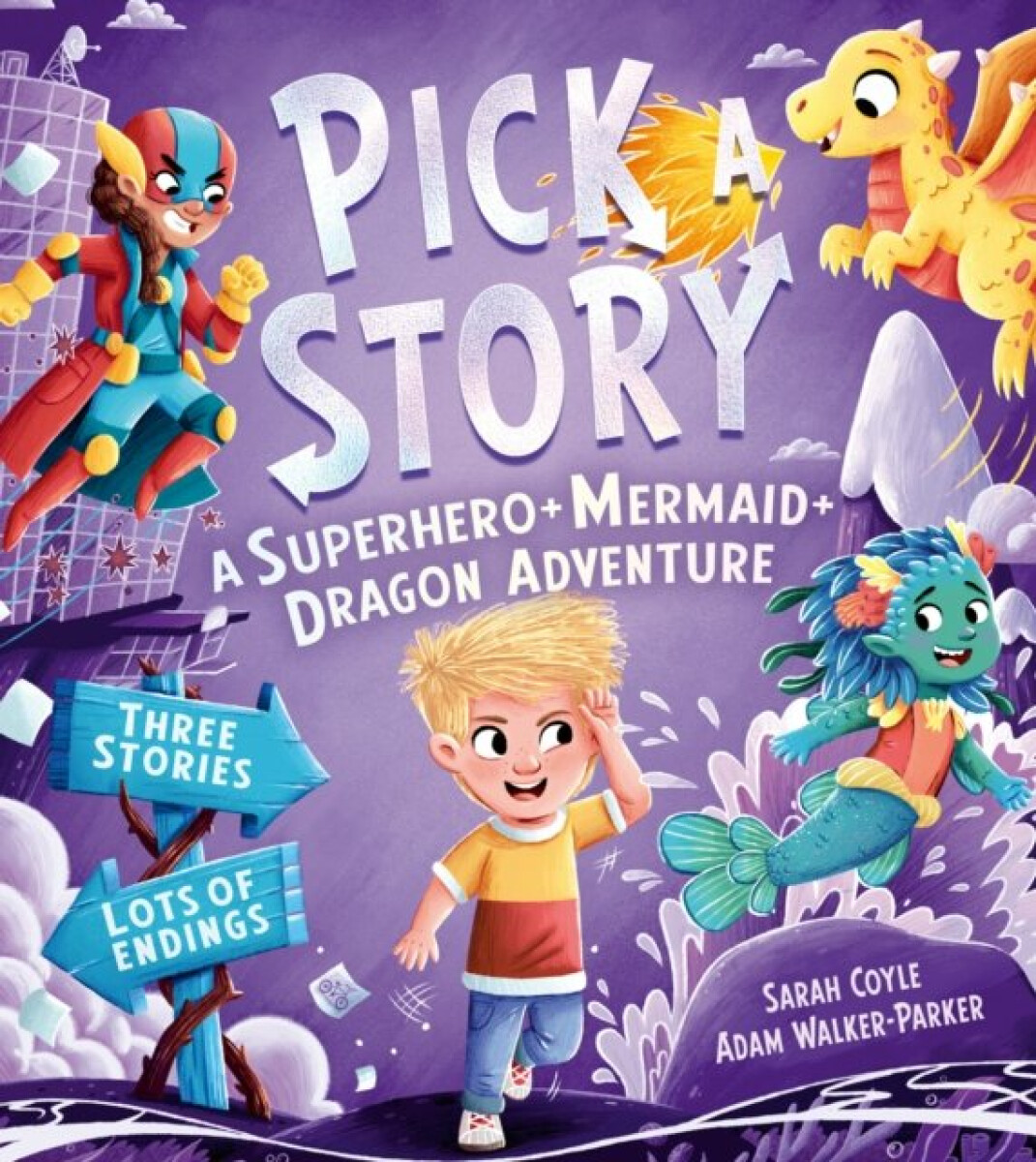 Kniha Pick a Story: A Superhero Mermaid Dragon Adventure