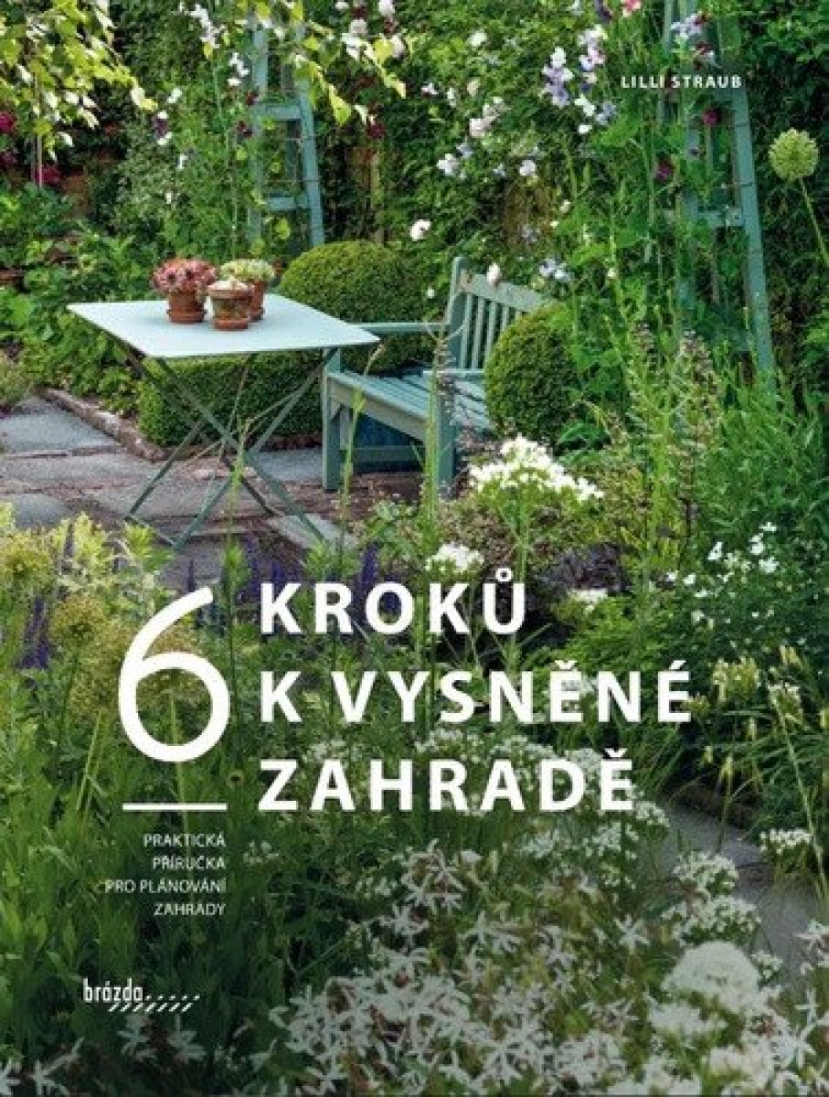 Kniha 6 kroků k vysněné zahradě