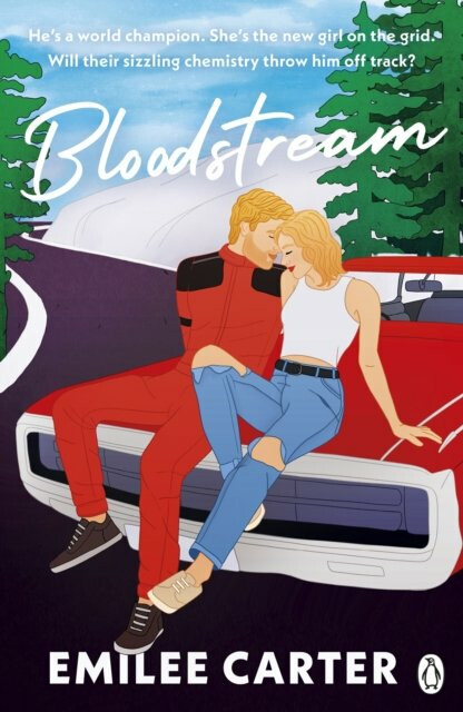 Kniha Bloodstream: A sizzling motorsport romance for fans of Lauren Asher and Hannah Grace