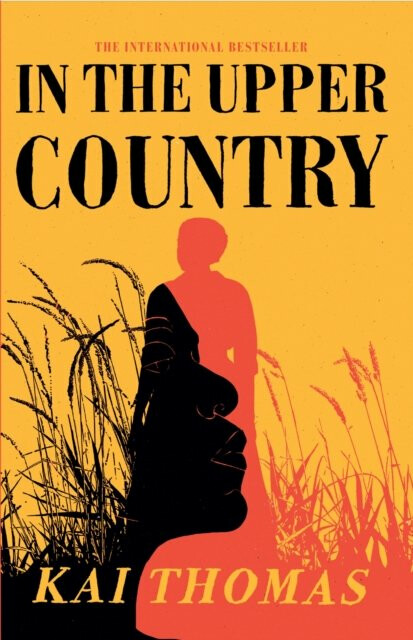 Kniha In the Upper Country: LONGLISTED FOR THE WALTER SCOTT PRIZE FOR HISTORICAL FICTION 2024