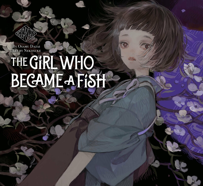 Kniha The Girl Who Became a Fish: Maiden's Bookshelf