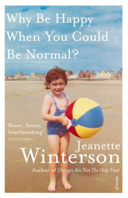Why Be Happy When You Could Be Normal? - Jeanette Wintersonová - Obrázek 2