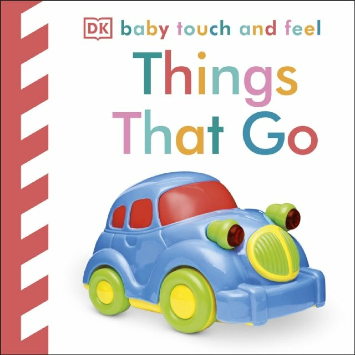 Kniha Baby Touch and Feel Things That Go