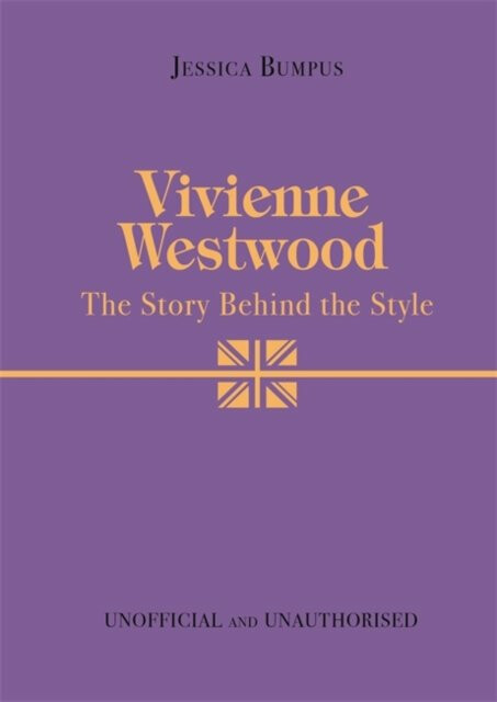 Kniha Vivienne Westwood: The Story Behind the Style