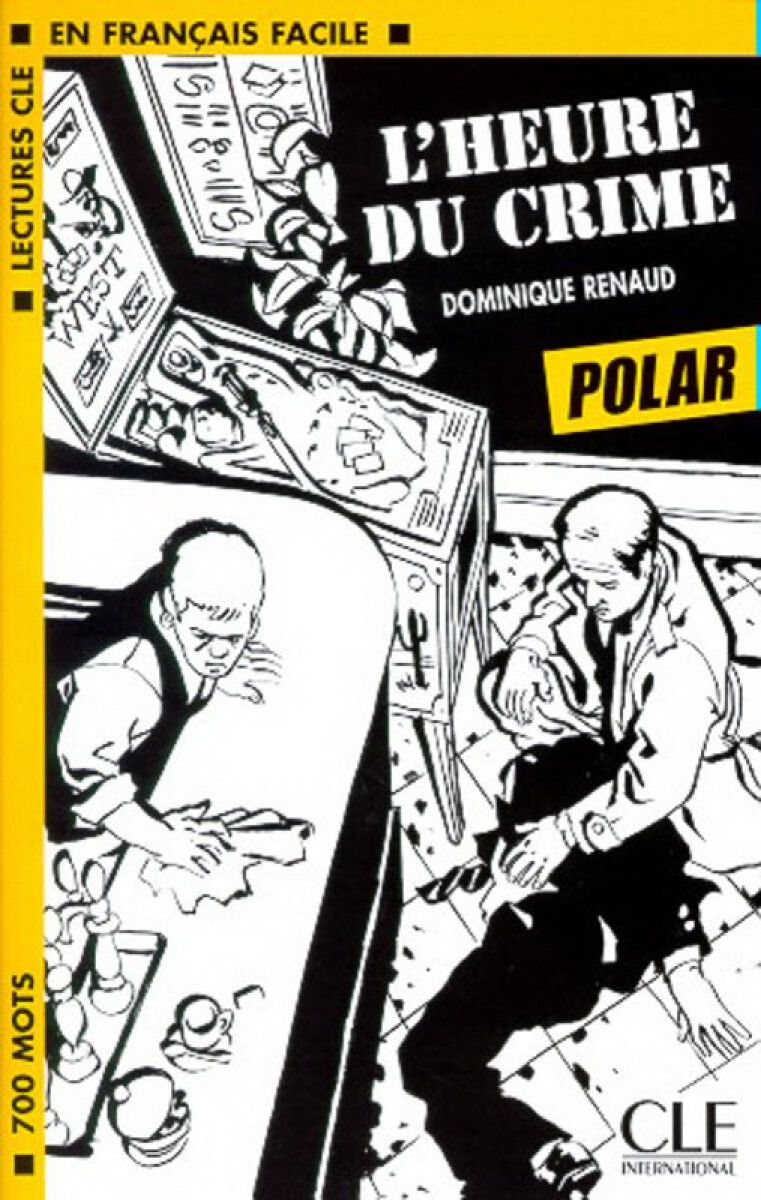 Kniha Lectures faciles - Polars 1: L´heure du crime