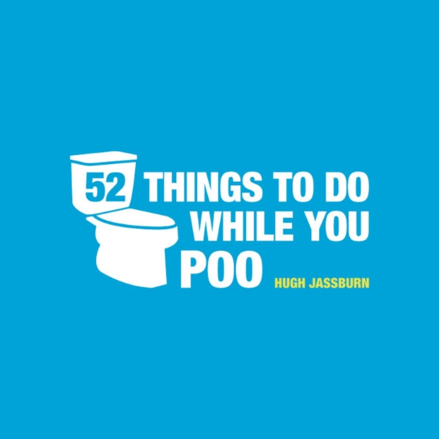 52 Things to Do While You Poo - Hugh Jassburn (obrázek 3)