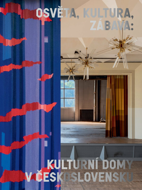 Kniha Osvěta, kultura, zábava: Kulturní domy v Československu, 1. vydání