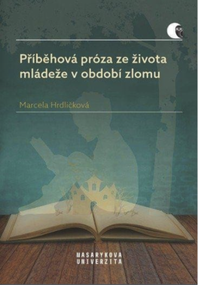 Příběhová próza ze života mládeže v období zlomu - Hrdličková Marcela - Obrázek 2