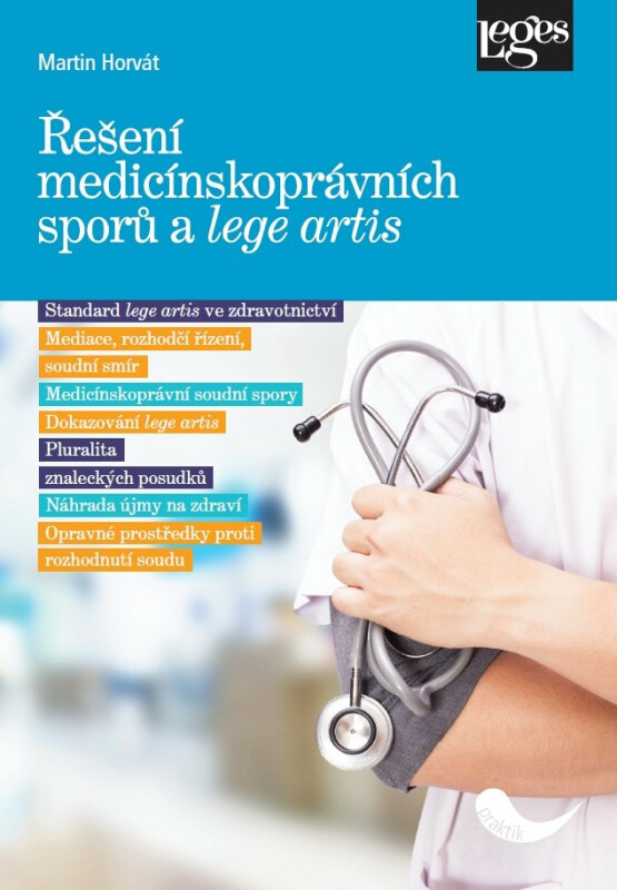 Kniha Řešení medicínskoprávních sporů a lege artis