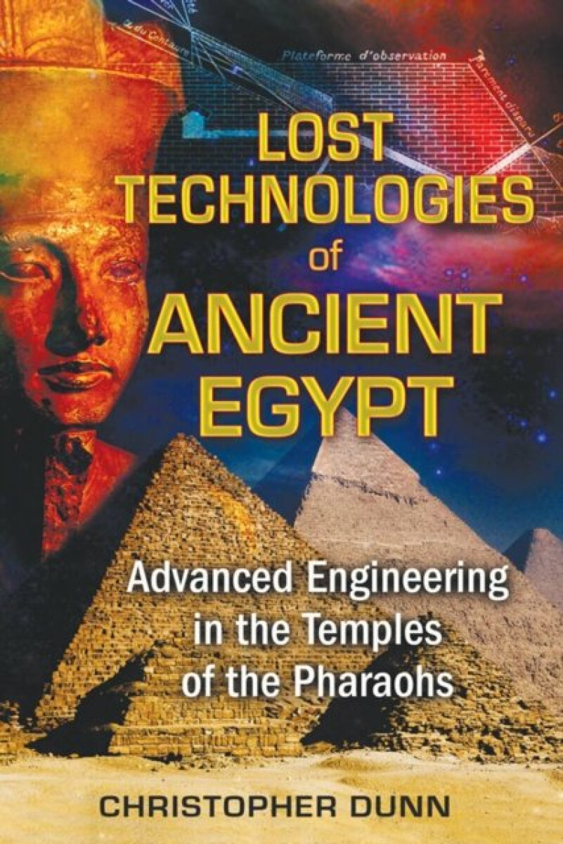 Kniha Lost Technologies of Ancient Egypt