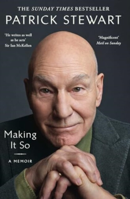 Making It So – Patrick Stewart