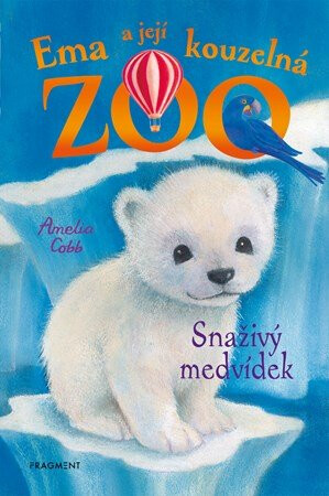 Kniha Ema a její kouzelná ZOO 7 - Snaživý medvídek
