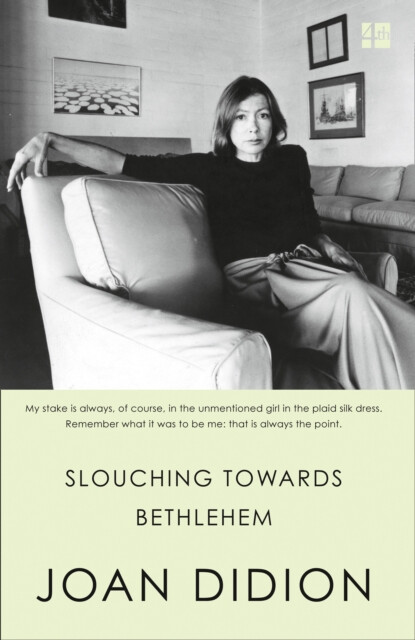 Slouching Towards Bethlehem - Joan Didionová