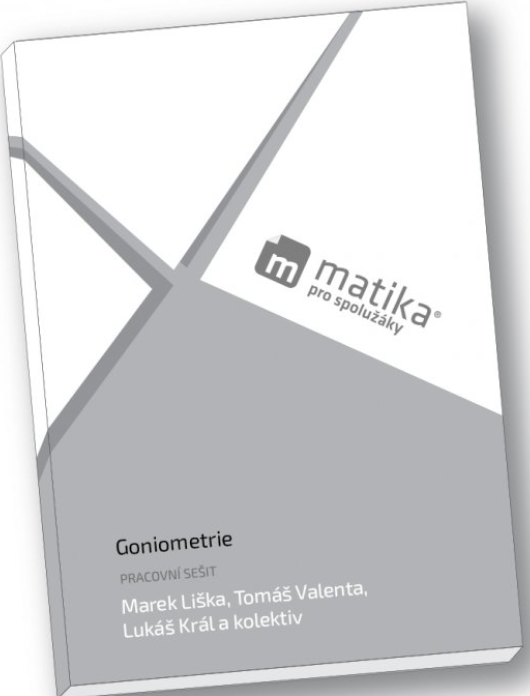 Kniha Matika pro spolužáky: Goniometrie