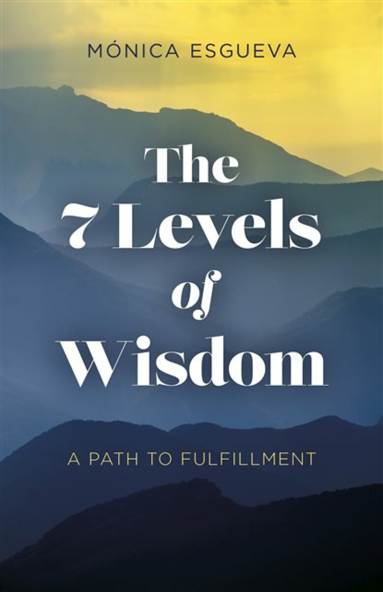 Kniha 7 Levels of Wisdom, The - A Path to Fulfillment