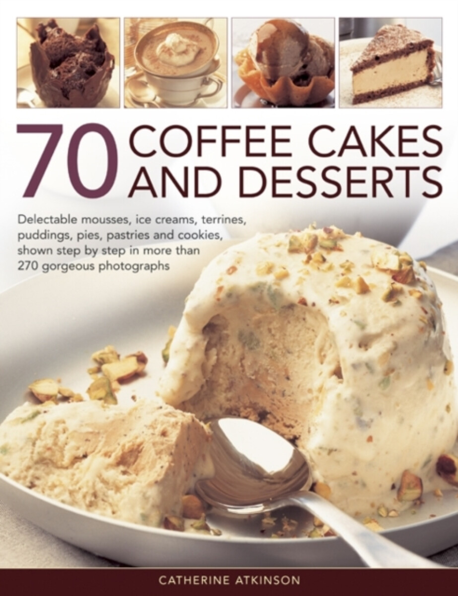 Kniha 70 Coffee Cakes a Desserts